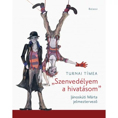 „Szenvedélyem a hivatásom”