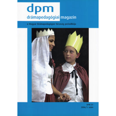Drámapedagógiai Magazin 2006/1.