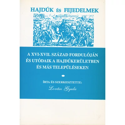 Hajdúk és fejedelmek