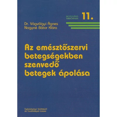 Az emésztőszervi betegségekben szenvedő betegek ápolása