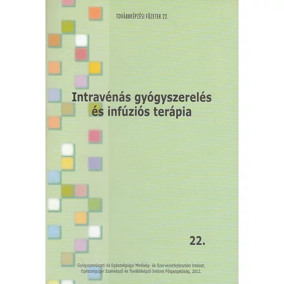 Intravénás gyógyszerelés és infúziós terápia