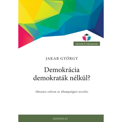 Demokrácia demokraták nélkül?