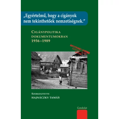 „Egyértelmű, hogy a cigányok nem tekinthetők nemzetiségnek”