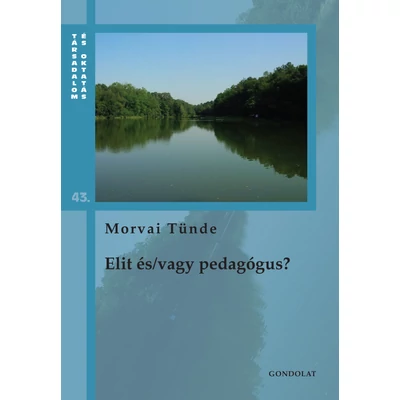 Elit és/vagy pedagógus?