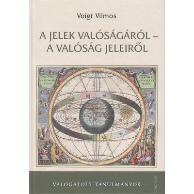 A jelek valóságáról – a valóság jeleiről