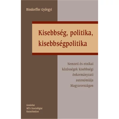 Kisebbség, politika, kisebbségpolitika