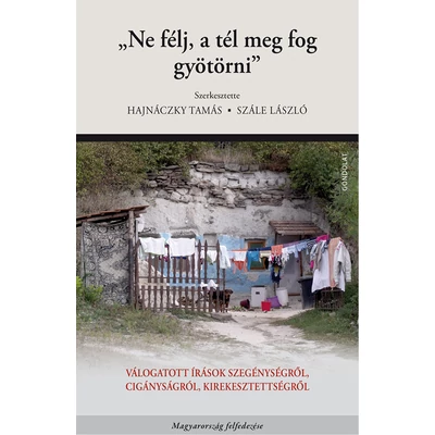 „Ne félj, a tél meg fog gyötörni”