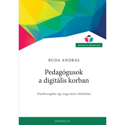 Pedagógusok a digitális korban