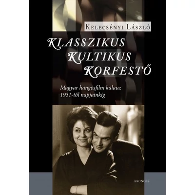 Klasszikus, kultikus, korfestő