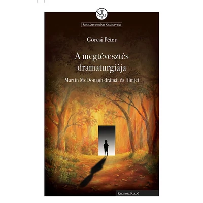 A megtévesztés dramaturgiája