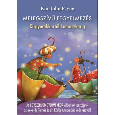 Melegszívű fegyelmezés