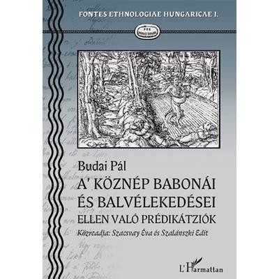 A' köznép babonái és balvélekedései ellen való Prédikátziók. Nagy-Bajom, 1824-25