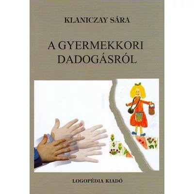 A gyermekkori dadogásról