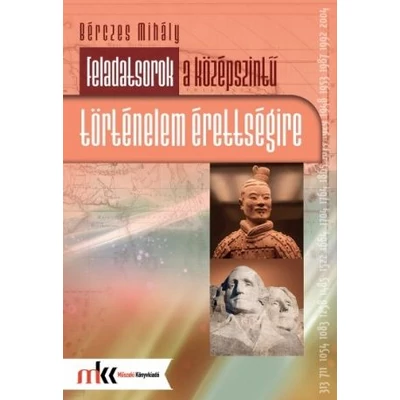 Feladatsorok a középszintű történelem érettségire