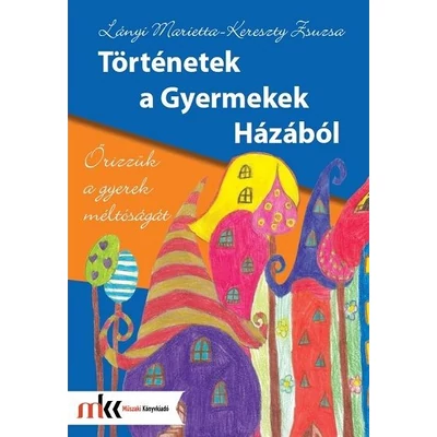 Történetek a Gyermekek Házából