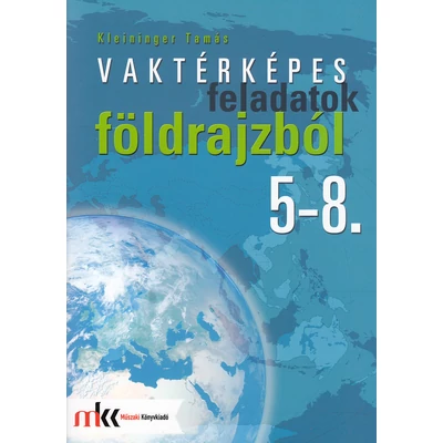 Vaktérképes feladatok földrajzból 5-8. osztály