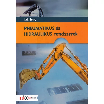 Pneumatikus és hidraulikus rendszerek