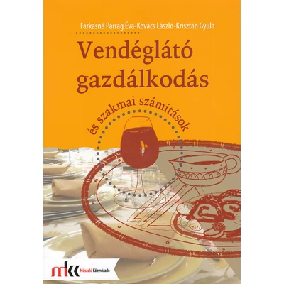 Vendéglátó gazdálkodás és szakmai számítások