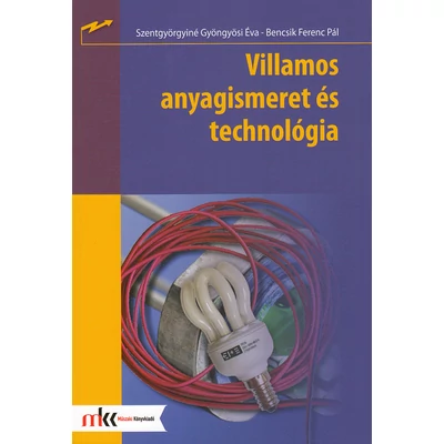 Villamos anyagismeret és technológia