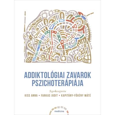 Addiktológiai zavarok pszichoterápiája