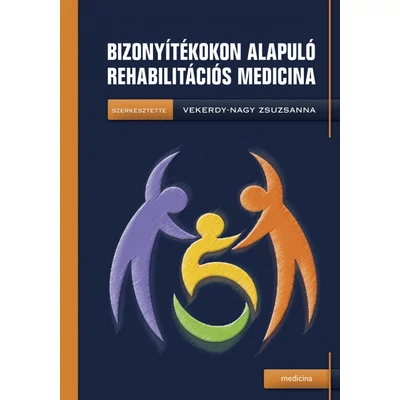 Bizonyítékokon alapuló rehabilitációs medicina