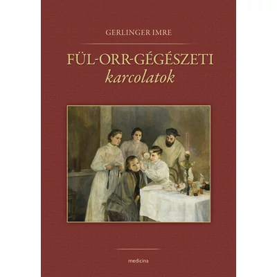 Fül-orr-gégészeti karcolatok