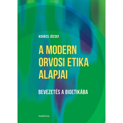 A modern orvosi etika alapjai