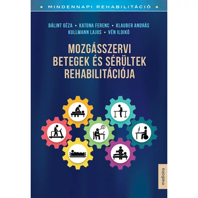 Mozgásszervi betegek és sérültek rehabilitációja