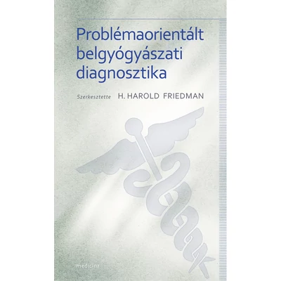 Problémaorientált belgyógyászati diagnosztika