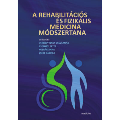 A rehabilitációs és fizikális medicina módszertana
