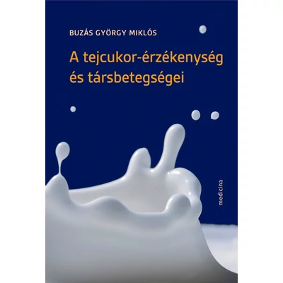 A tejcukor-érzékenység és társbetegségei