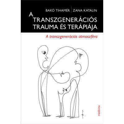 A transzgenerációs trauma és terápiája