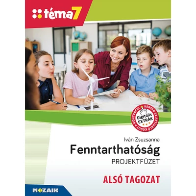 Fenntarthatóság projektfüzet – alsó tagozat (Téma7)