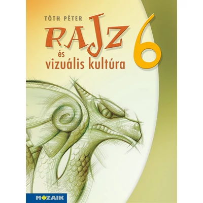 Rajz és vizuális kultúra munkatankönyv 6. osztály