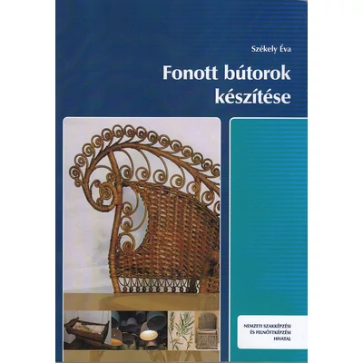 Fonott bútorok készítése