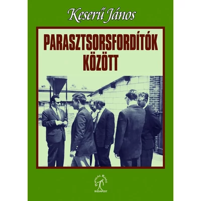 Parasztsorsfordítók között