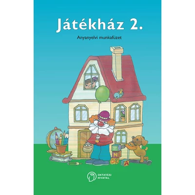 Játékház. Anyanyelvi munkafüzet 2.