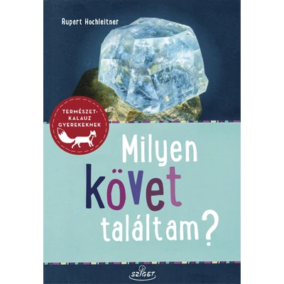 Milyen követ találtam?