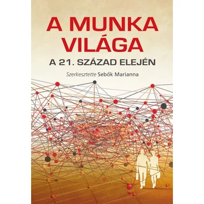 A munka világa a 21. század elején