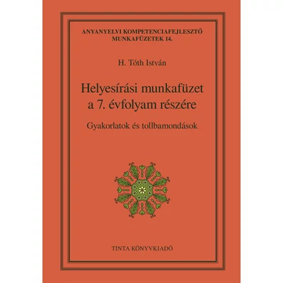 Helyesírási munkafüzet a 7. évfolyam részére