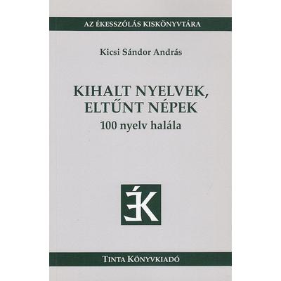 Kihalt nyelvek, eltűnt népek