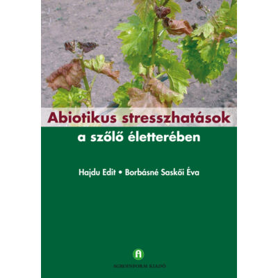 Abiotikus stresszhatások a szőlő életterében