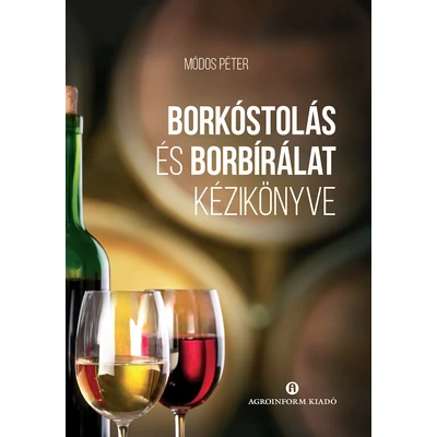 Borkóstolás és borbírálat kézikönyve