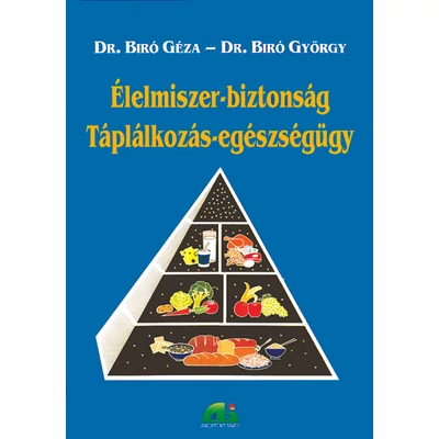 Élelmiszer-biztonság – táplálkozás-egészségügy