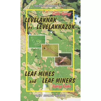 Levélaknák és levélaknázók / Leaf mines and leaf miners
