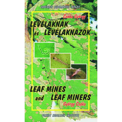 Levélaknák és levélaknázók / Leaf mines and leaf miners