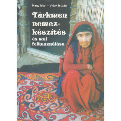 Türkmen nemezkészítés és mai felhasználása