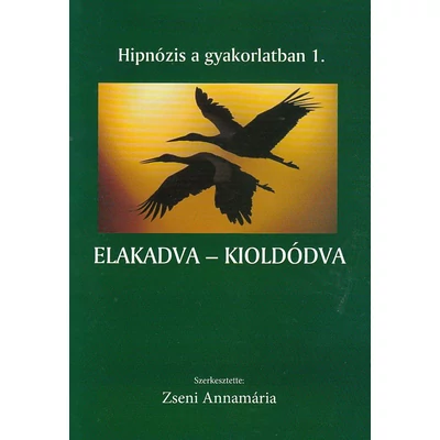 Elakadva - kioldódva