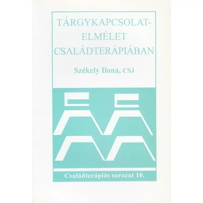 Tárgykapcsolat-elmélet családterápiában