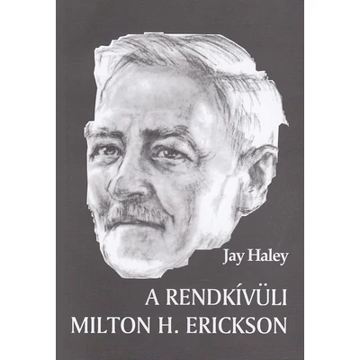 A rendkívüli Milton H. Erickson